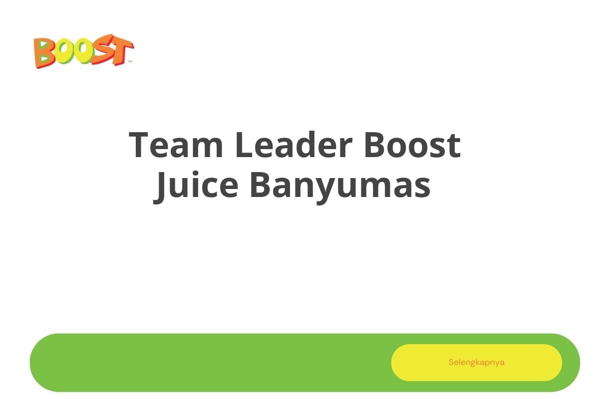 Team Leader Boost Juice Banyumas