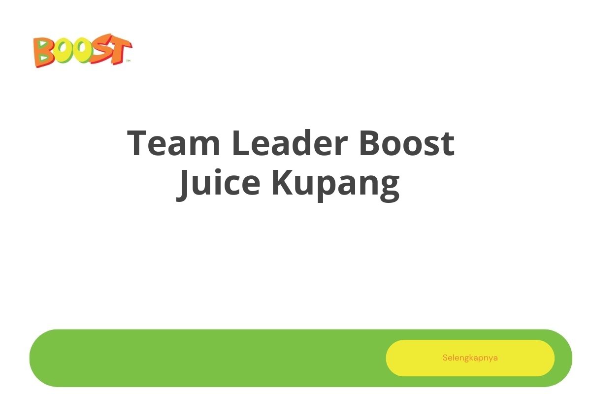 Team Leader Boost Juice Kupang