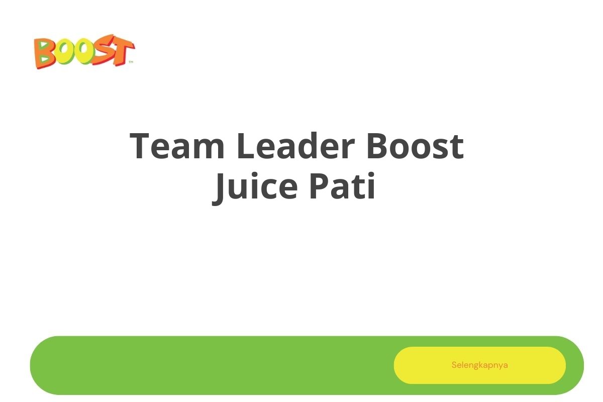 Team Leader Boost Juice Pati