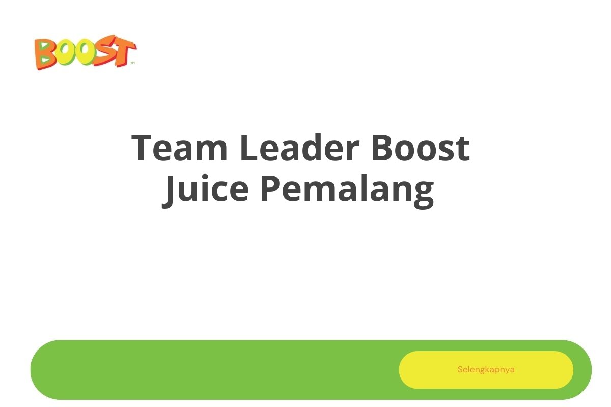 Team Leader Boost Juice Pemalang