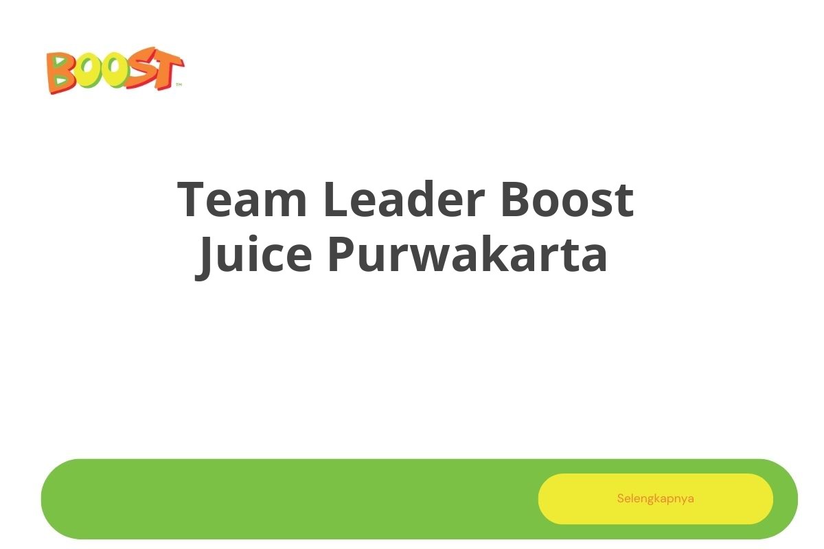 Team Leader Boost Juice Purwakarta
