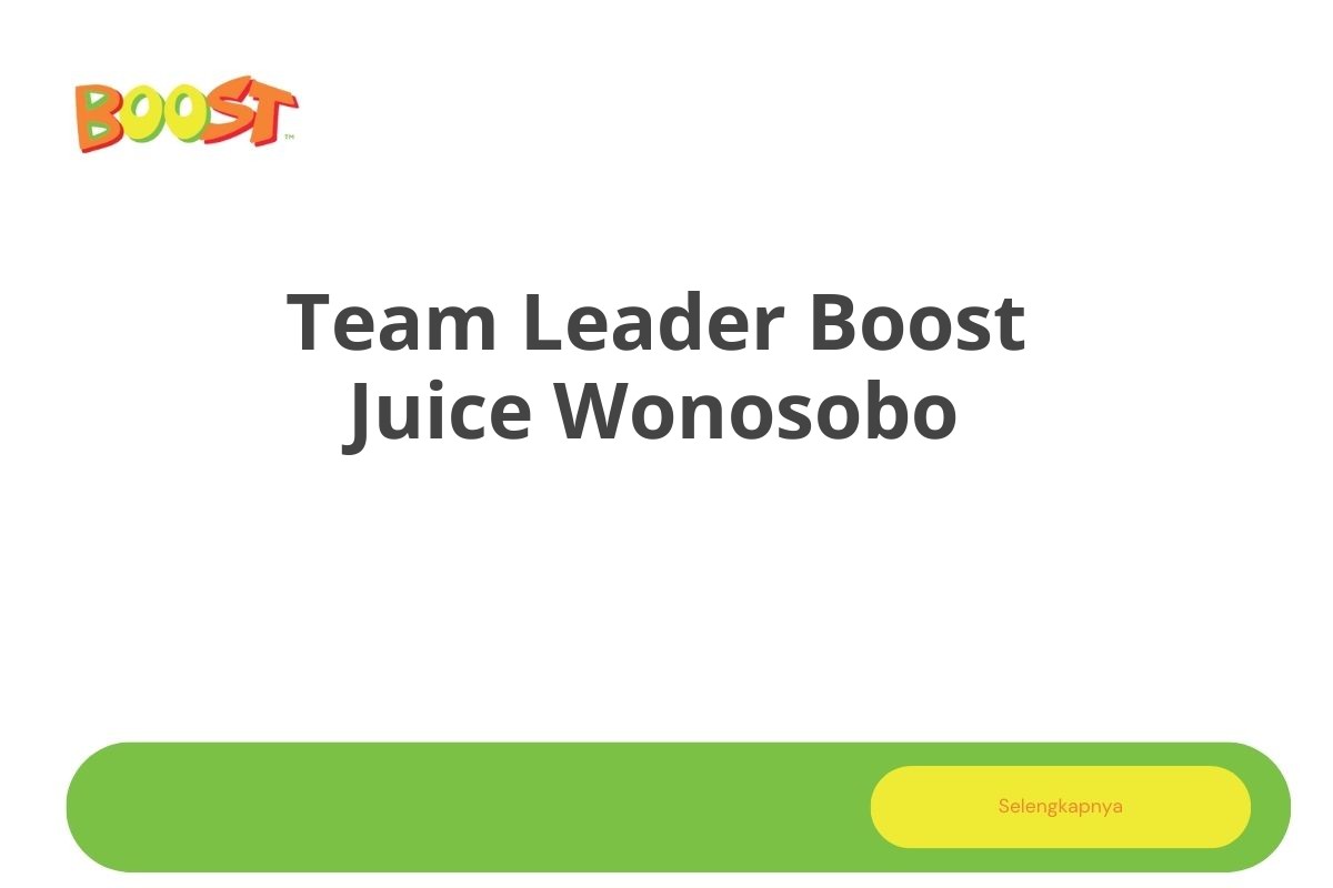 Team Leader Boost Juice Wonosobo
